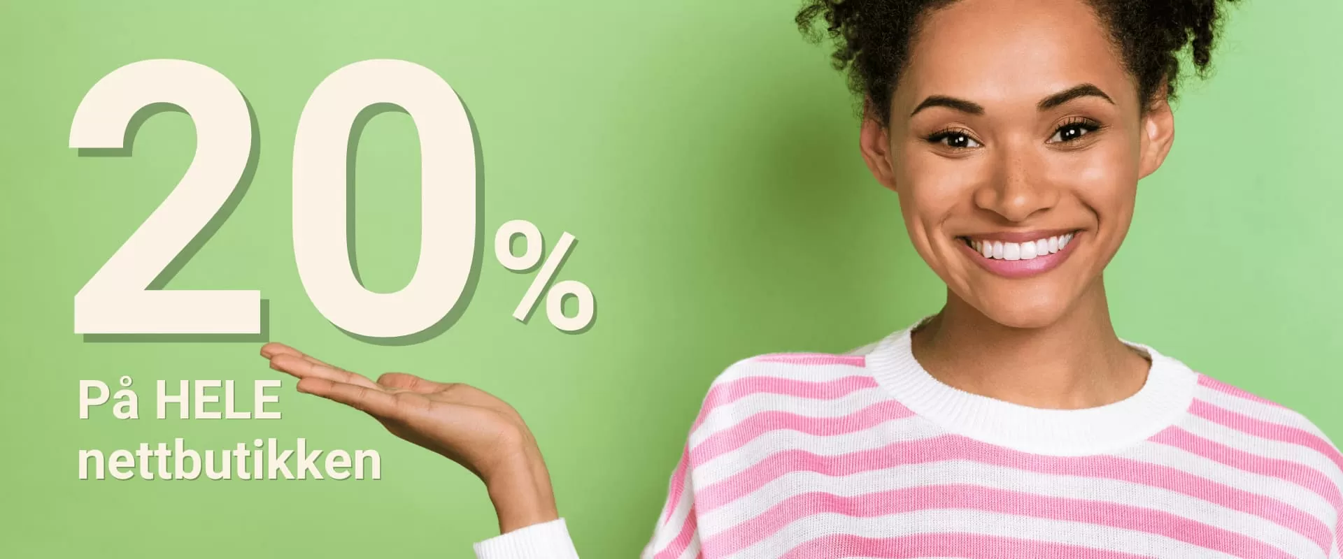 Hele butikken - 20% rabatt